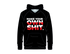 #1029 - MAKEYOUR OWN SHIT PULLOVER HOODIE