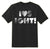 #0185-I❤️$ IGHT! FRONT T-SHIRT