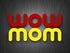 #0204-WOWMOM #1