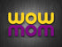 #0205-WOWMOM #2