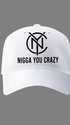 #0055- NYC- NIGGA YOU CRAZY ( UPGRADED. ) SNAPBACKS