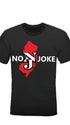 #0018- NO JOKE New Jersey t-shirts